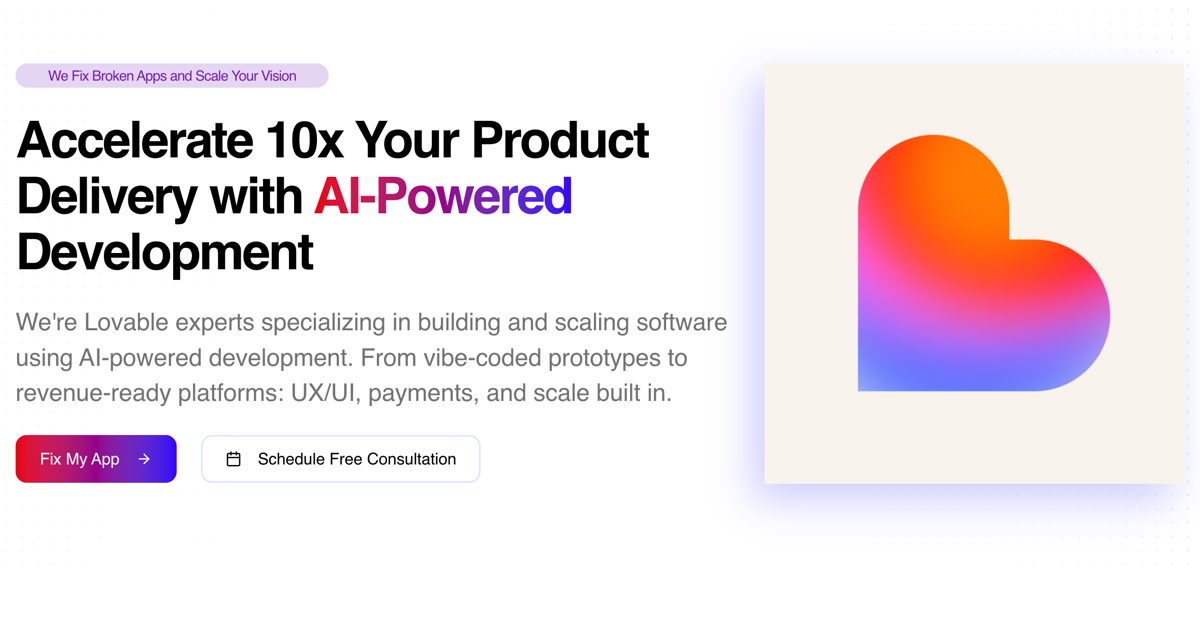 Lovable Experts — Fix Broken Apps & Scale 10× with AI-Powered Development